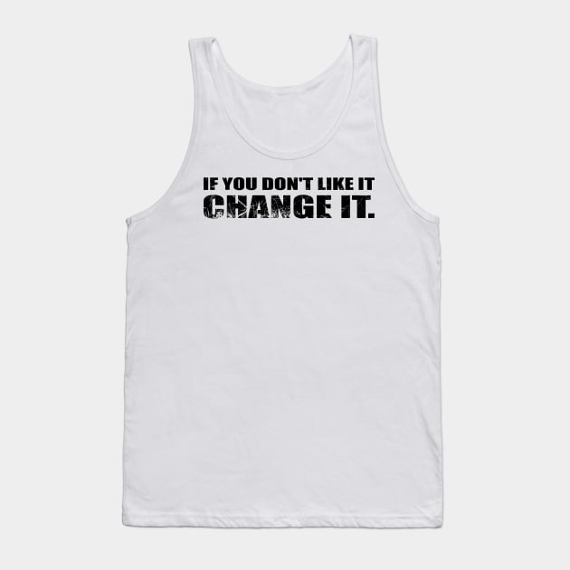 Motivation Change Goals Entrepreneur Tank Top by A-Buddies